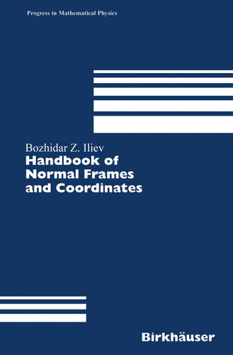 Handbook of Normal Frames and Coordinates (Progress in Mathematical Physics #42) book cover by Bozhidar Z. Iliev