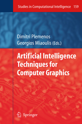 Artificial Intelligence Techniques for Computer Graphics (Studies in Computational Intelligence #159) book cover by 