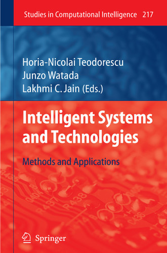 Intelligent Systems and Technologies: Methods and Applications (Studies in Computational Intelligence #217) book cover by 