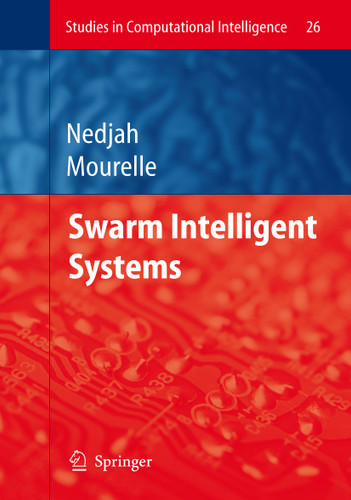 Swarm Intelligent Systems (Studies in Computational Intelligence #26) book cover by Nadia Nedjah, Luiza Macedo Mourelle
