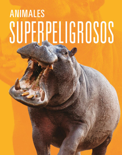 Animales superpeligrosos book cover by Meg Greve