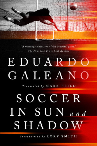 Soccer in Sun and Shadow book cover by Eduardo Galeano