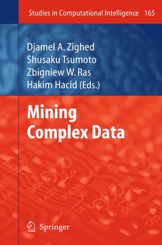 Mining Complex Data (Studies in Computational Intelligence #165) book cover by 