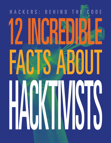 12 Incredible Facts about Hacktivists (Hackers: Behind the Code) book cover by Meghan Hatalla