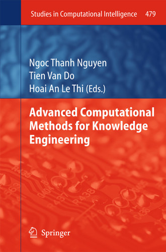 Advanced Computational Methods for Knowledge Engineering (Studies in Computational Intelligence #479) book cover by 