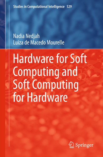 Hardware for Soft Computing and Soft Computing for Hardware (Studies in Computational Intelligence #529) book cover by Nadia Nedjah, Luiza de Macedo Mourelle