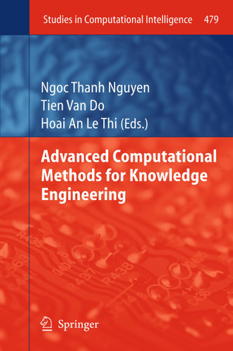 Advanced Computational Methods for Knowledge Engineering (Studies in Computational Intelligence #479) book cover by 