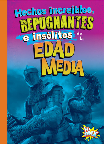 Hechos increíbles, repugnantes e insólitos de la Edad Media book cover by Stephanie Bearce