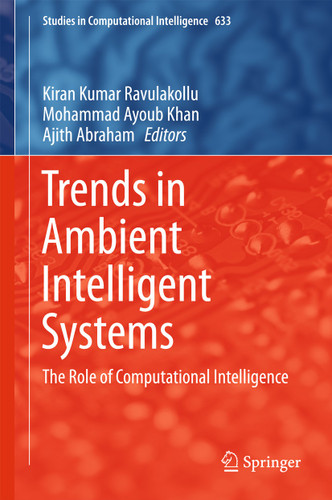 Trends in Ambient Intelligent Systems: The Role of Computational Intelligence (Studies in Computational Intelligence #633) book cover by 