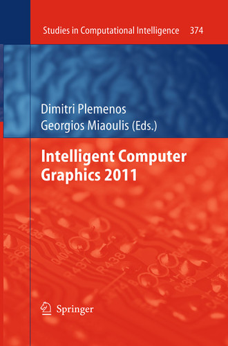 Intelligent Computer Graphics 2011 (Studies in Computational Intelligence #374) book cover by 