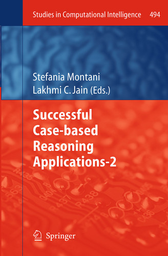 Successful Case-based Reasoning Applications-2 (Studies in Computational Intelligence #494) book cover by 