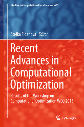 Recent Advances in Computational Optimization: Results of the Workshop on Computational Optimization WCO 2015 (Studies in Computational Intelligence #655) book cover by 