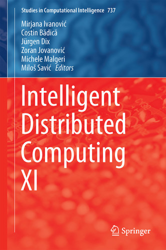 Intelligent Distributed Computing XI (Studies in Computational Intelligence #737) book cover by 