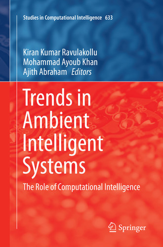 Trends in Ambient Intelligent Systems: The Role of Computational Intelligence (Studies in Computational Intelligence #633) book cover by 
