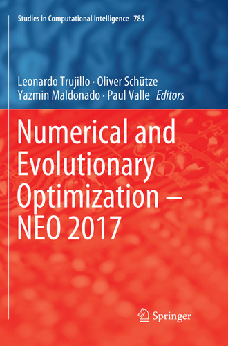 Numerical and Evolutionary Optimization – NEO 2017 (Studies in Computational Intelligence #785) book cover by 