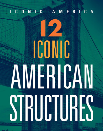 12 Iconic American Structures book cover by Marne Ventura