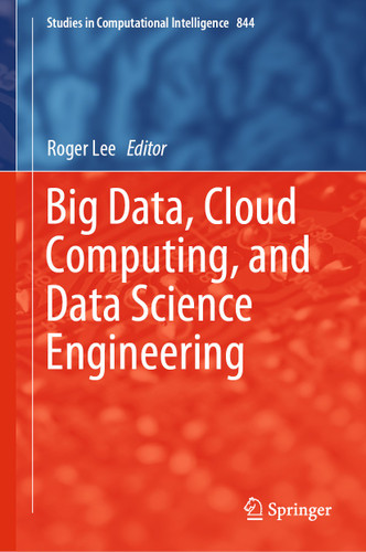 Big Data, Cloud Computing, and Data Science Engineering (Studies in Computational Intelligence #844) book cover by 