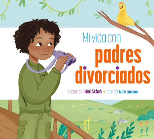 Mi vida con padres divorciados book cover by Mari Schuh