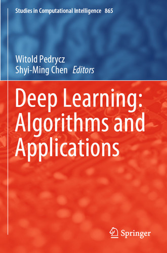 Deep Learning: Algorithms and Applications (Studies in Computational Intelligence #865) book cover by 