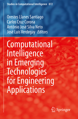 Computational Intelligence in Emerging Technologies for Engineering Applications (Studies in Computational Intelligence #872) book cover by 