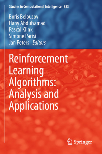 Reinforcement Learning Algorithms: Analysis and Applications (Studies in Computational Intelligence #883) book cover by 
