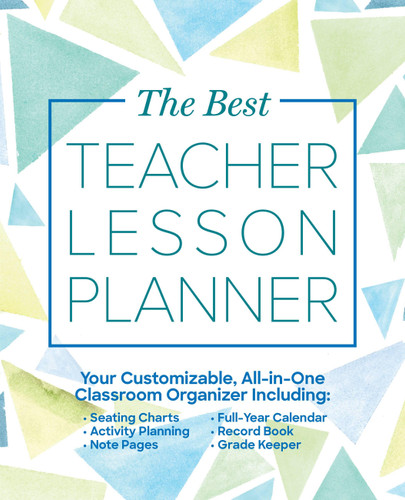 The Best Teacher Lesson Planner: Your Customizable, All-in-One Classroom Organizer with Seating Charts, Activity Plans, Note Pages, Full-Year Calendar, and Record Book (Books for Teachers) book cover by Editors of Ulysses Press, Jane Waverly