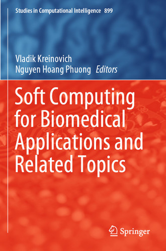 Soft Computing for Biomedical Applications and Related Topics (Studies in Computational Intelligence #899) book cover by 