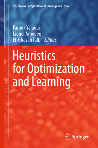 Heuristics for Optimization and Learning (Studies in Computational Intelligence #906) book cover by 