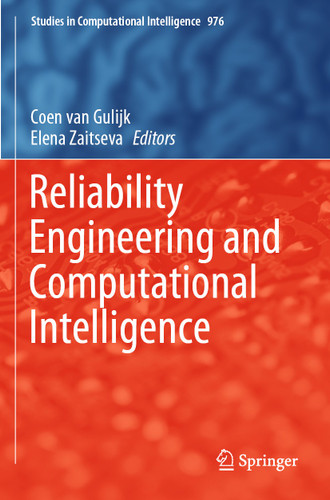Reliability Engineering and Computational Intelligence (Studies in Computational Intelligence #976) book cover by 