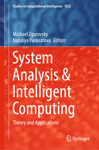 System Analysis & Intelligent Computing: Theory and Applications (Studies in Computational Intelligence #1022) book cover by 