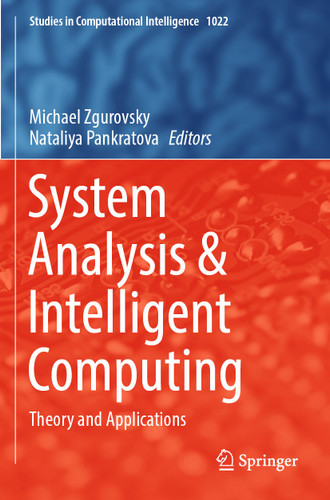 System Analysis & Intelligent Computing: Theory and Applications (Studies in Computational Intelligence #1022) book cover by 