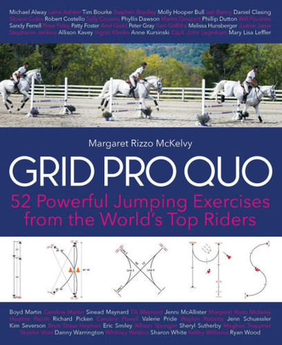 Grid Pro Quo: 52 Powerful Jumping Exercises from the World's Top Riders book cover by Margaret Rizzo Mckelvy