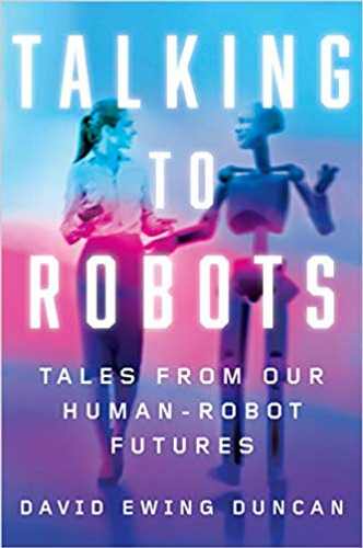 Talking to Robots: Tales from Our Human-Robot Futures Cover