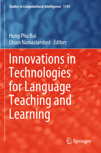 Innovations in Technologies for Language Teaching and Learning (Studies in Computational Intelligence #1159) book cover by 