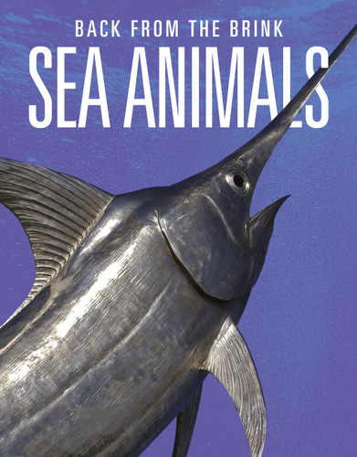 Sea Animals: Back from the Brink book cover by Joanne Mattern