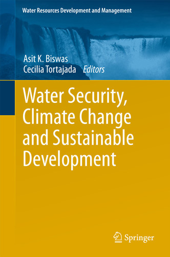 Water Security, Climate Change and Sustainable Development (Water Resources Development and Management) book cover by 
