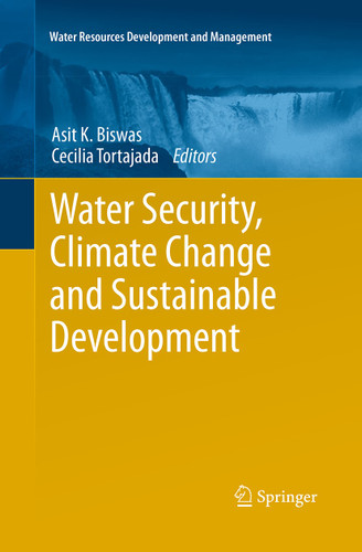 Water Security, Climate Change and Sustainable Development (Water Resources Development and Management) book cover by 