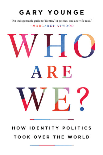 Who Are We?: How Identity Politics Took Over the World book cover by Gary Younge