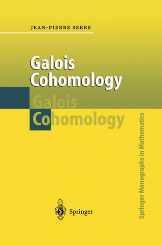 Galois Cohomology (Springer Monographs in Mathematics) book cover by Jean-Pierre Serre