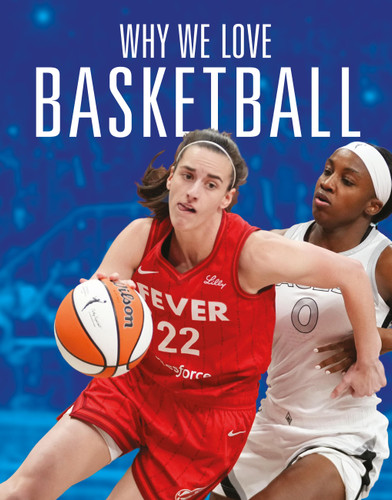 Why We Love Basketball book cover by Aidan Whitcomb