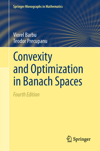 Convexity and Optimization in Banach Spaces (Springer Monographs in Mathematics) book cover by Viorel Barbu, Teodor Precupanu