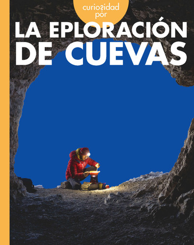Curiosidad por la exploración de cuevas book cover by Rachel Grack
