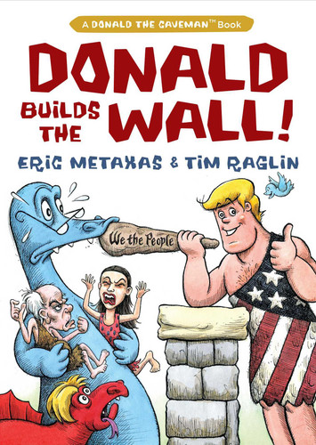 Donald Builds the Wall book cover by Eric Metaxas