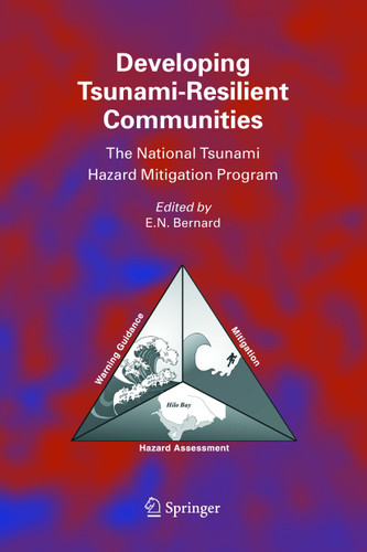 Developing Tsunami-Resilient Communities: The National Tsunami Hazard Mitigation Program book cover by 