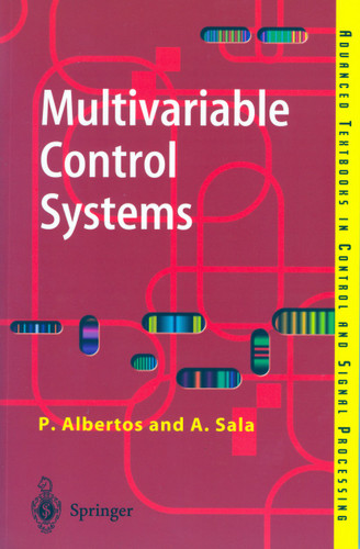 Multivariable Control Systems: An Engineering Approach (Advanced Textbooks in Control and Signal Processing) book cover by Pedro Albertos, Sala Antonio