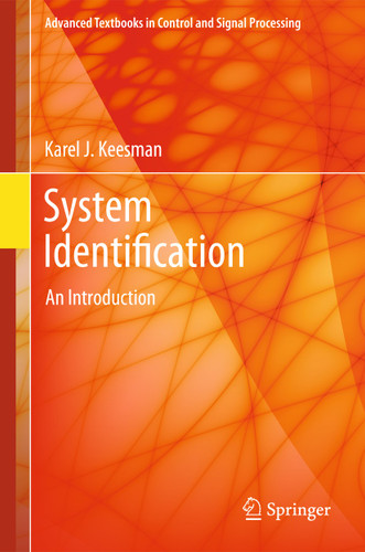 System Identification: An Introduction (Advanced Textbooks in Control and Signal Processing) book cover by Karel J. Keesman