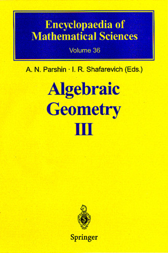 Algebraic Geometry III: Complex Algebraic Varieties Algebraic Curves and Their Jacobians (Encyclopaedia of Mathematical Sciences #36) book cover by 