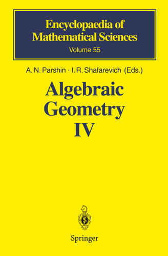 Algebraic Geometry IV: Linear Algebraic Groups Invariant Theory (Encyclopaedia of Mathematical Sciences #55) book cover by 