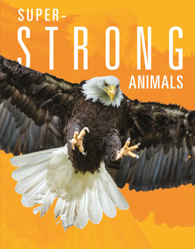 Super-Strong Animals book cover by Joanne Mattern
