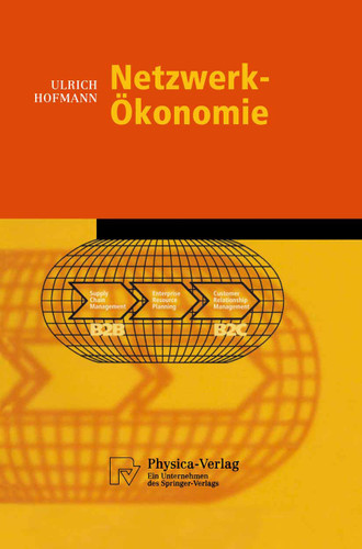 Netzwerk-Ökonomie (Physica-Lehrbuch) book cover by Ulrich Hofmann